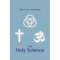 The Holy Science - Paperback