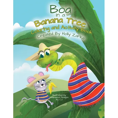 Boa in a Banana Tree Coloring and Activity Book - Paperback