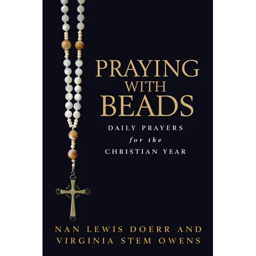 Praying with Beads: Daily Prayers for the Christian Year - Paperback