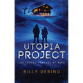 Utopia Project- The Frayed Threads of Hope - Paperback
