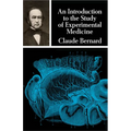 An Introduction to the Study of Experimental Medicine - Paperback