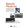 Remote Medicine - Hardcover