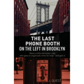 The Last Phone Booth on the Left in Brooklyn - Paperback