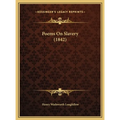 Poems On Slavery (1842) - Hardcover