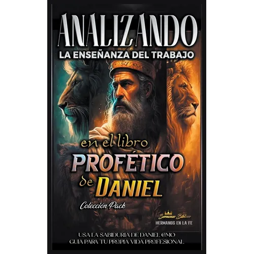 Analizando la Enseñanza del Trabajo en el Libro Profético de Daniel - Paperback