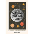 The Ultimate Tarot Card Guide: Techniques, Spreads, and Divination - Paperback