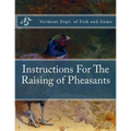 Instructions For The Raising of Pheasants - Paperback