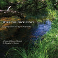Over the Back Fence: Learning Nature in a Bygone Napa Valley - Paperback