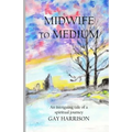 Midwife to Medium - Paperback