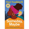 Someday, Maybe - Paperback