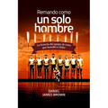 Remando Como Un Solo Hombre - Paperback