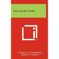 The Gee Bee Story - Hardcover