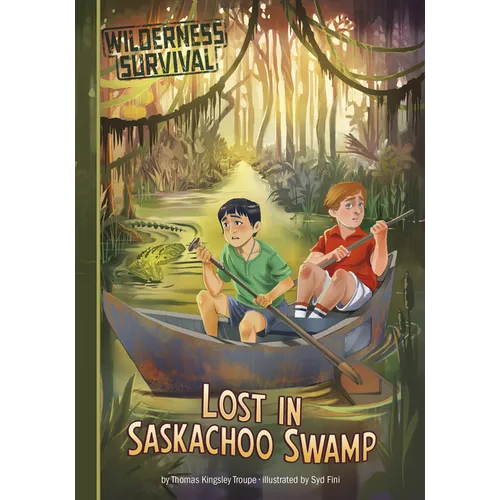 Lost in Saskachoo Swamp - Library Binding