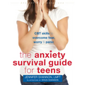 The Anxiety Survival Guide for Teens: CBT Skills to Overcome Fear, Worry, and Panic - Paperback