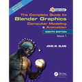 The Complete Guide to Blender Graphics: Computer Modeling and Animation: Volume One - Paperback