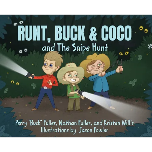 Runt, Buck & Coco and The Snipe Hunt - Hardcover