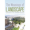 The Meanings of Landscape: Essays on Place, Space, Environment and Justice - Paperback