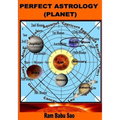 Perfect Astrology (Planet): You may learn, predict and creat your Horoscope - Paperback