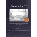 Unmasked: Women Write About Sex and Intimacy After Fifty - Paperback
