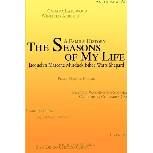 The Seasons of My Life: A Family History - Paperback