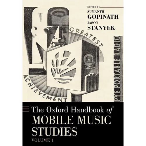 The Oxford Handbook of Mobile Music Studies, Volume 1 - Paperback