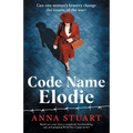 Code Name Elodie: Based on a true story, a completely heartbreaking, epic and gripping World War 2 page-turner - Paperback