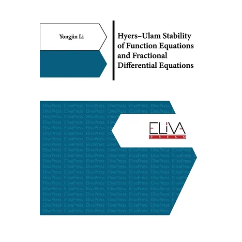 Hyers-Ulam Stability of Function Equations and Fractional Differential Equations - Paperback
