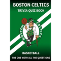 Boston Celtics Triivia Quiz Book: The One With All The Questions - Paperback