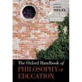 The Oxford Handbook of Philosophy of Education - Paperback