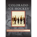 Colorado Ice Hockey - Paperback