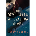 The Devil Hath a Pleasing Shape - Hardcover