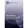 Biorefinery: Current Status, Challenges, and New Strategies - Hardcover