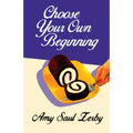 Choose Your Own Beginning - Paperback