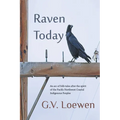 Raven Today: An arc of folk-tales after the spirit of the Pacific Northwest Coastal Indigenous Peoples - Paperback