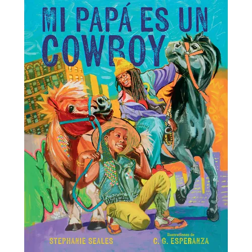 Mi Papá Es Un Cowboy / My Daddy Is a Cowboy - Hardcover
