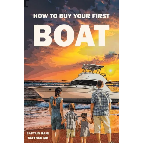 How to Buy Your First Boat - Paperback