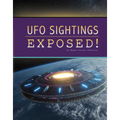 UFO Sightings Exposed! - Hardcover