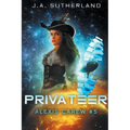 Privateer: Alexis Carew #5 - Paperback