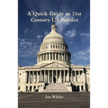 A Quick Guide to 21st Century US Politics - Paperback