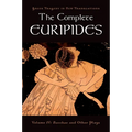 The Complete Euripides: Volume IV: Bacchae and Other Plays - Paperback