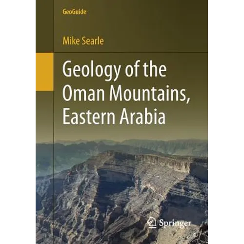 Geology of the Oman Mountains, Eastern Arabia - Paperback