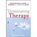 Terminating Therapy: A Professional Guide to Ending on a Positive Note - Paperback