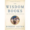The Wisdom Books: Job, Proverbs, and Ecclesiastes: A Translation with Commentary - Paperback