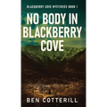 No Body in Blackberry Cove - Hardcover