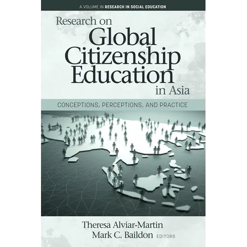 Research on Global Citizenship Education in Asia: Conceptions, Perceptions, and Practice - Paperback