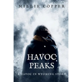 Havoc Peaks: A Havoc in Wyoming Story America's New Apocalypse - Paperback