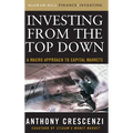 Investing from the Top Down: A Macro Approach to Capital Markets - Hardcover