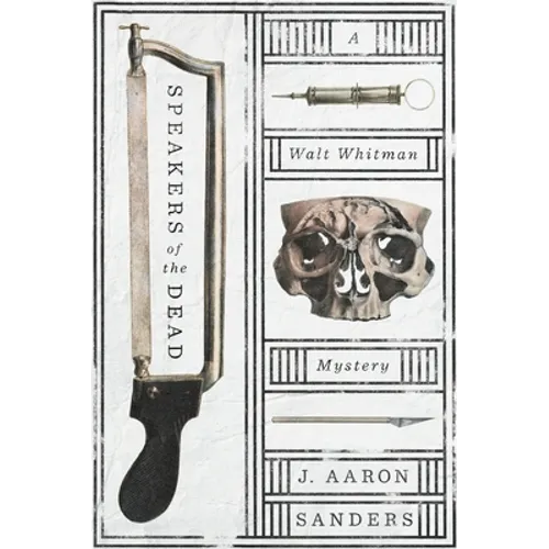 Speakers of the Dead: A Walt Whitman Mystery - Paperback