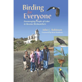 Birding for Everyone - Encouraging People of Color to Become Birdwatchers - Paperback