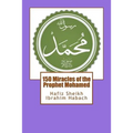 150 Miracles of the Prophet Mohamed - Paperback